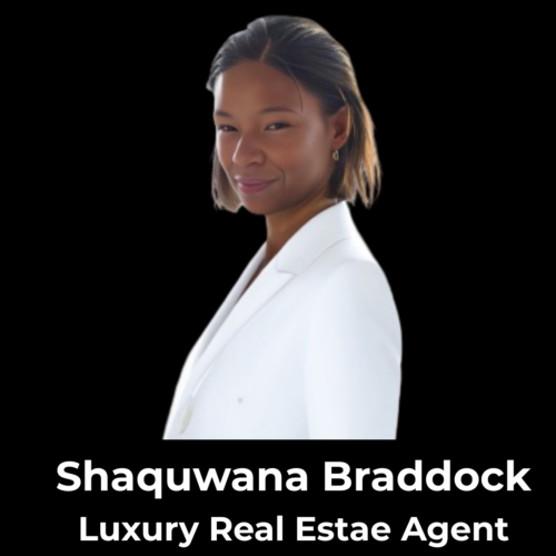 Shaquawana Braddock Luxury REal Estae Agent